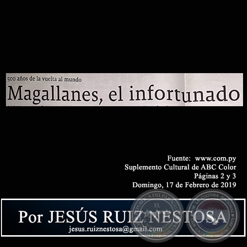 MAGALLANES, EL INFORTUNADO - 500 años de la vuelta al mundo - Domingo, 17 de Febrero de 2019